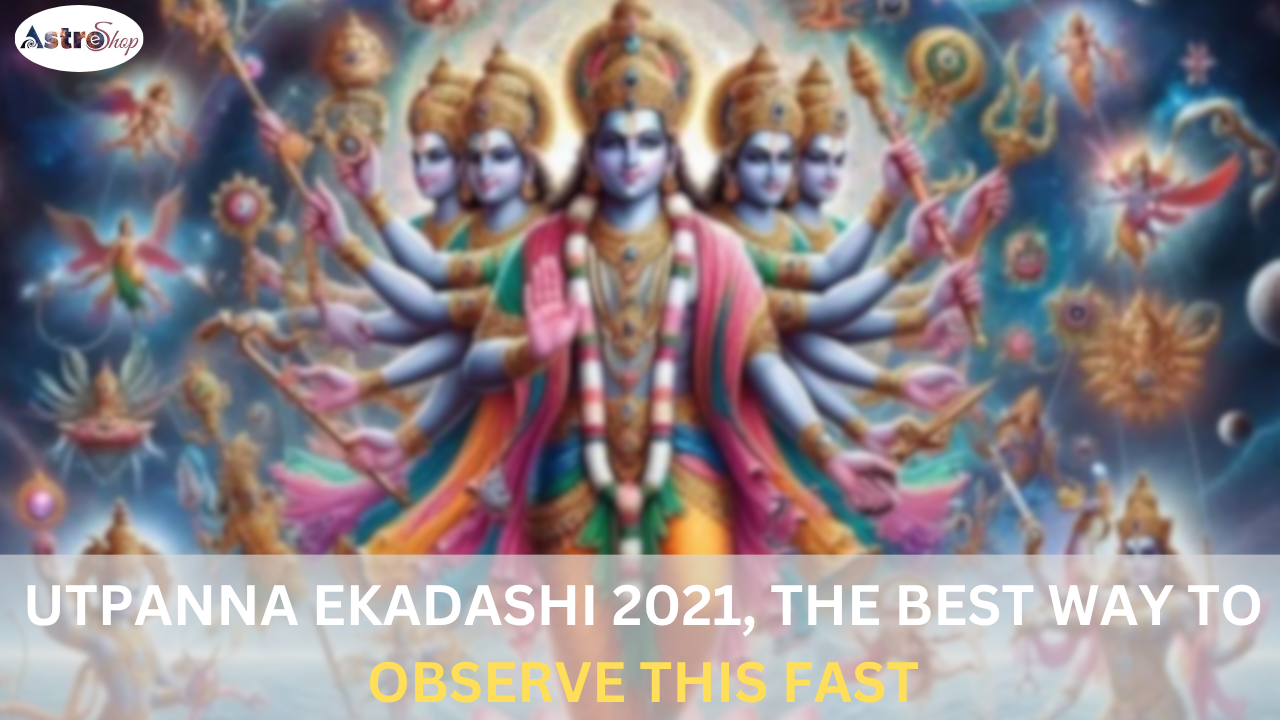 Utpanna Ekadashi 2021