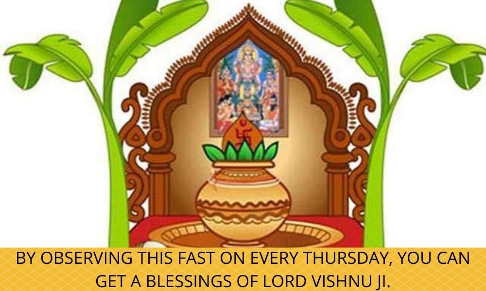 BY OBSERVING THIS FAST ON EVERY THURSDAY YOU CAN GET BLESSINGS OF LORD VISHNU JI