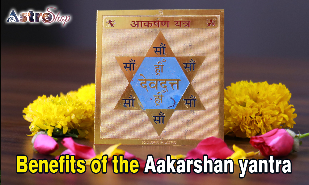 Benefts Of the Akarshan Yantra