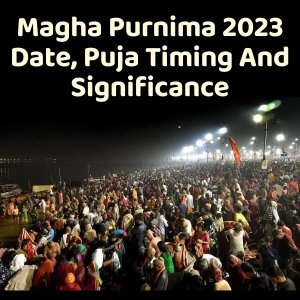 Magha Purnima 2023| Purnima 2023| Maghi|