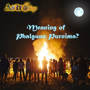 Phalgun Purnima Phalgun 2023| Holika Dahan| Phalgun Purnima|