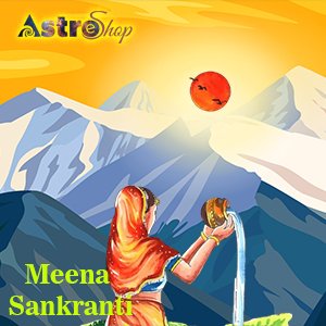 Meena Sankranti 2023| Sankranti|
