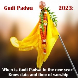 Gudi Padwa 2023| Ugadi| New Year 2023| Maharastra Festivals|