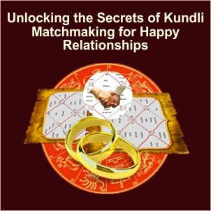 Kundli matchmaking| Matchmaking by Kundli| Kundli making|
