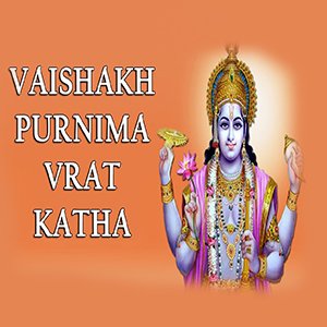 Vaishakha Purnima 2023 Vaishakha Purnima 2023| Purnima 2023|