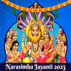 Narasimha Jayanti 2023 | Jayanti 2023|