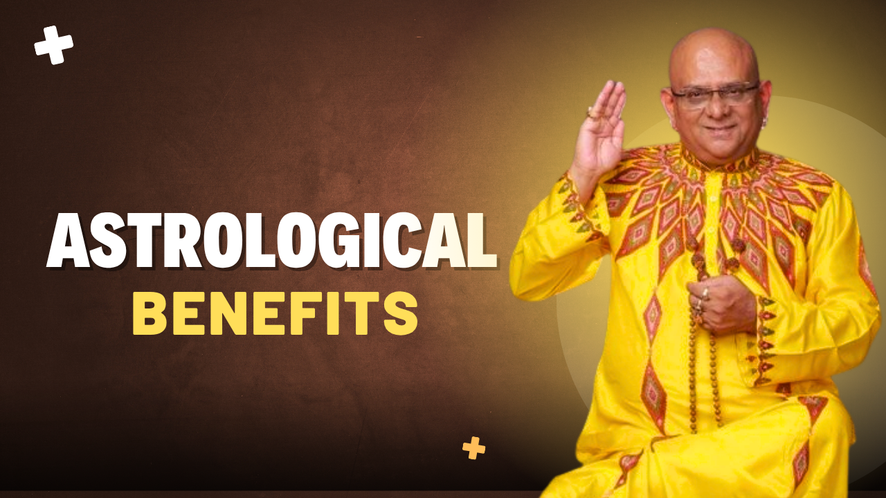 Astrological benefits