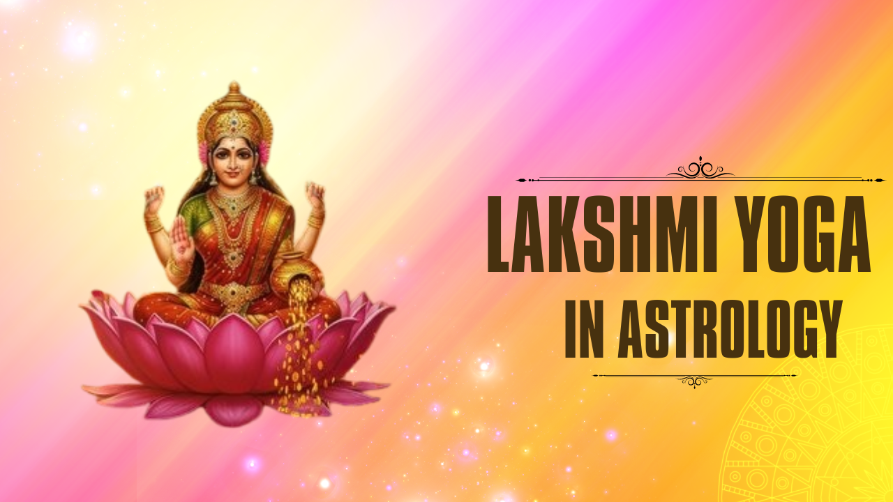 Lakshmi Yoga in Astrology
