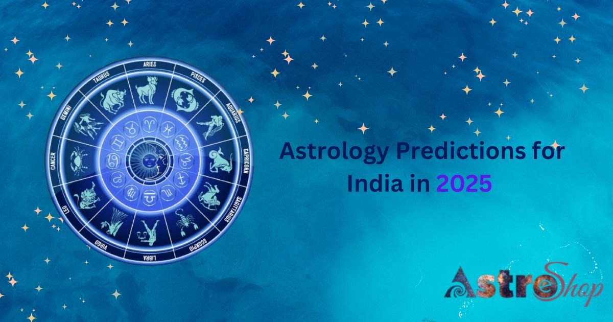 Astrology Predictions for India in 2025 1