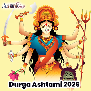 Durga Ashtami 2025| Astroeshop|