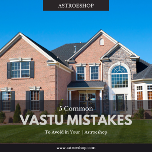Vastu Mistakes Vastu Mistakes