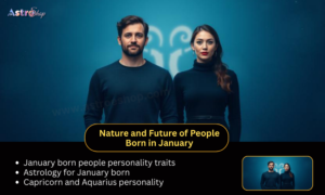 Nature and Future of People Born in January